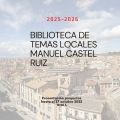 Biblioteca de temas locales Manuel Castel Ruiz 2025-2026