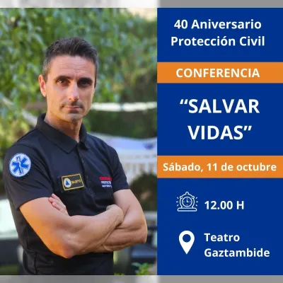 “Salvar Vidas” 40 aniversario de Protección Civil