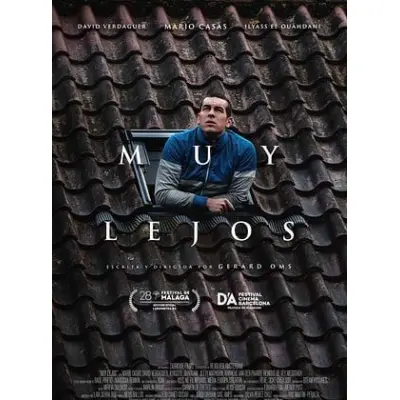 Muy lejos. 25º Ópera Prima