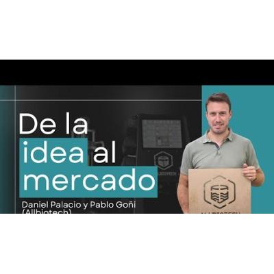 De la idea al mercado | Daniel Palacio y Pablo Goñi (Allbiotech) | #00 El camino emprendedor