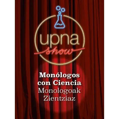 UPNA Show. Monólogos con ciencia