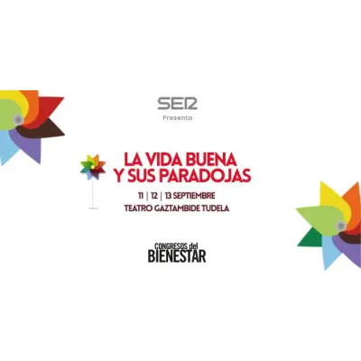 Congreso “La vida buena” 2026 Cadena SER